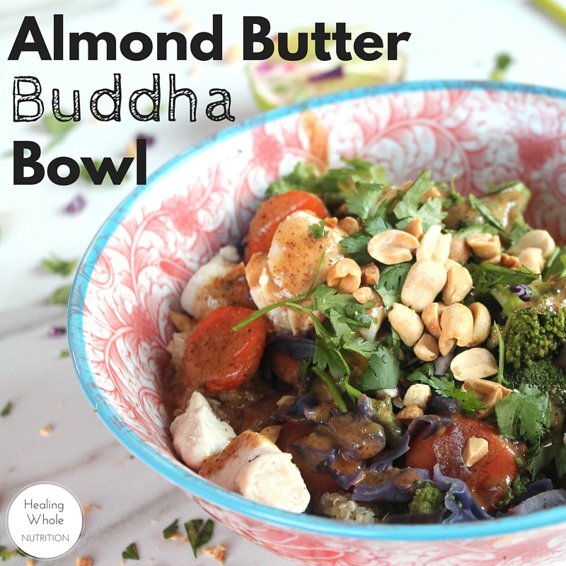 Almond Butter Buddha Bowl healing whole nutrition