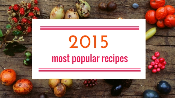 The Most Popular Recipes of 2015